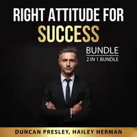 Right Attitude for Success Bundle, 2 in 1 Bundle: The New Psychology of Success and Inspired Audiobook by and Hailey Herman