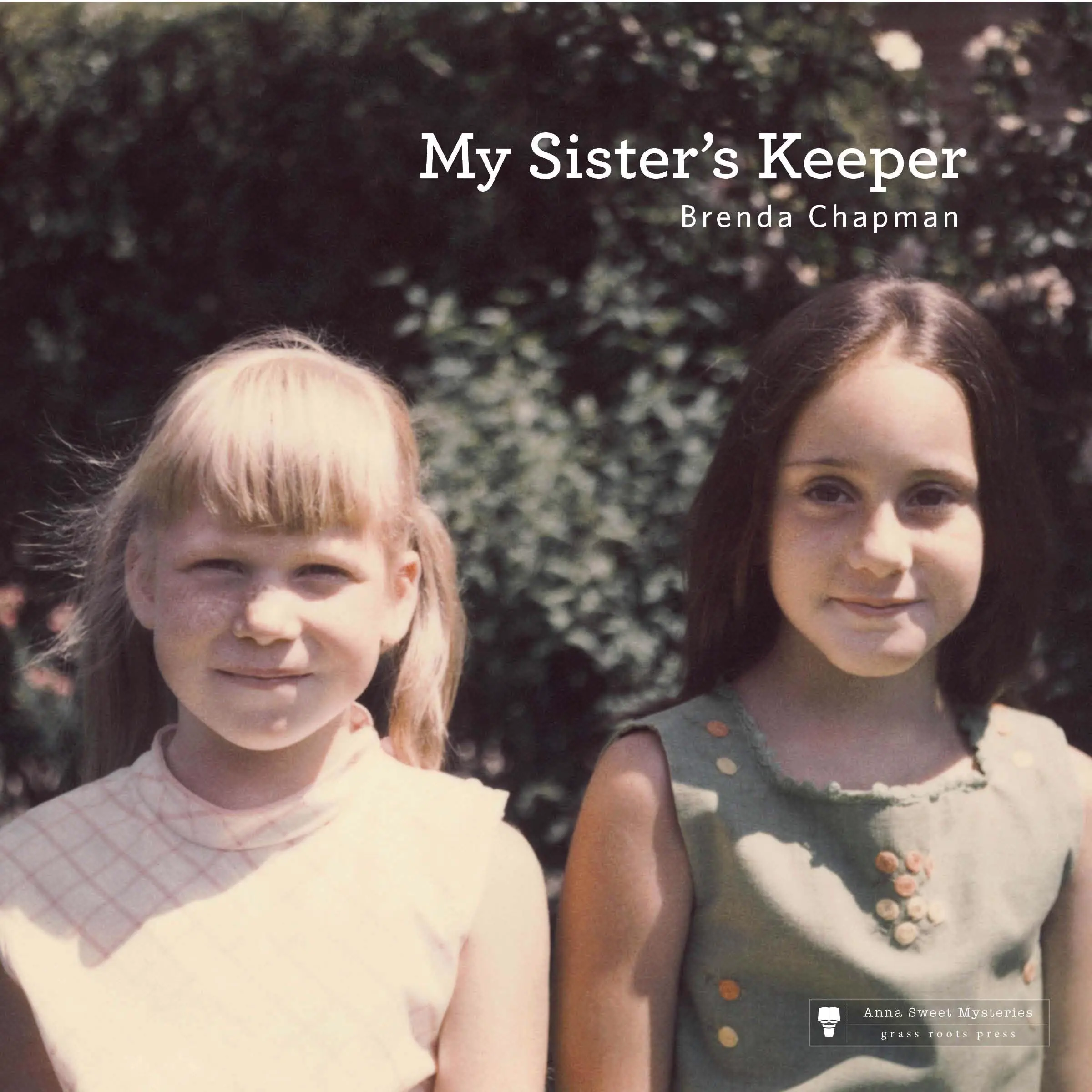 My Sister's Keeper by Brenda Chapman