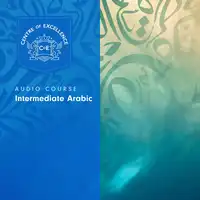 Intermediate Arabic Audiobook by Centre of Excellence