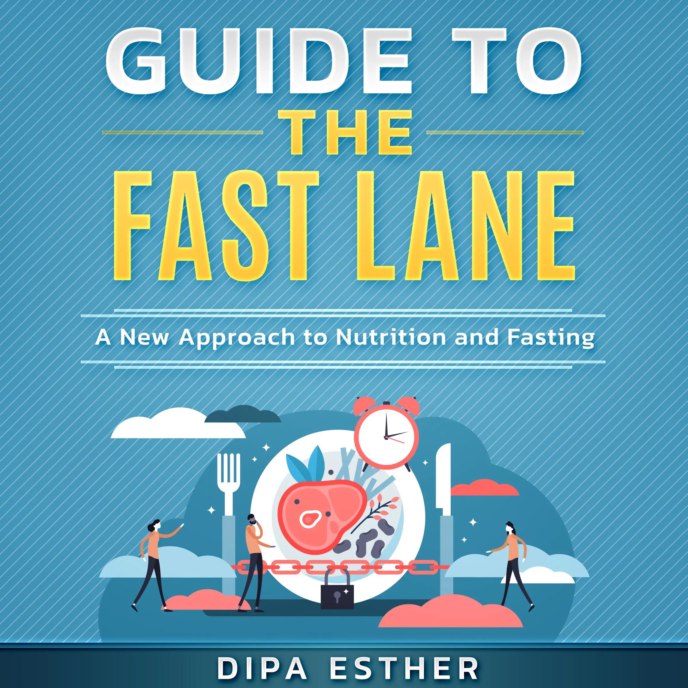 Guide to The Fast Lane Audiobook by Dipa Esther