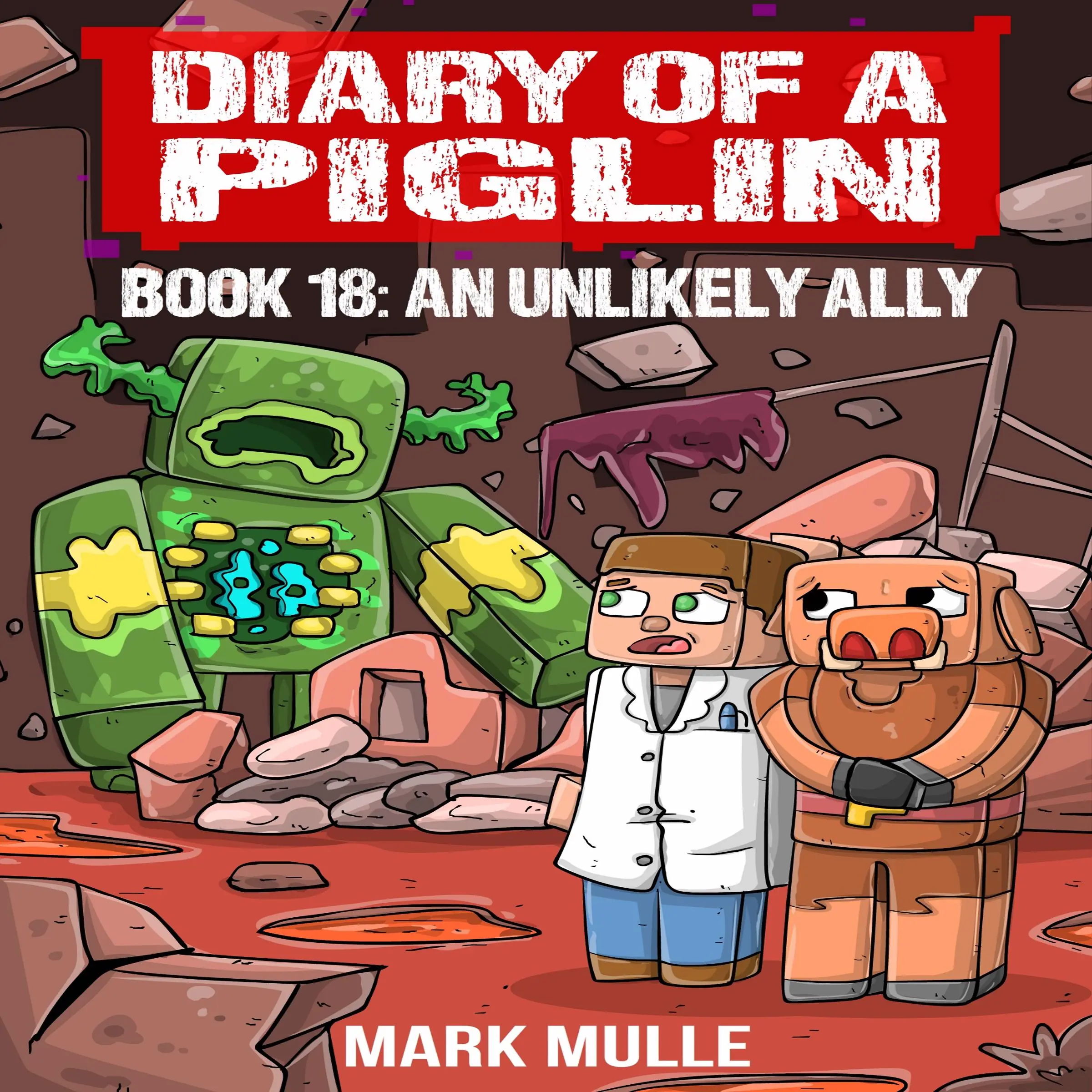 Diary of a Piglin Book 18 by Mark Mulle