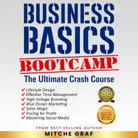 The Business Basics BootCamp Audiobook by Mitche Graf