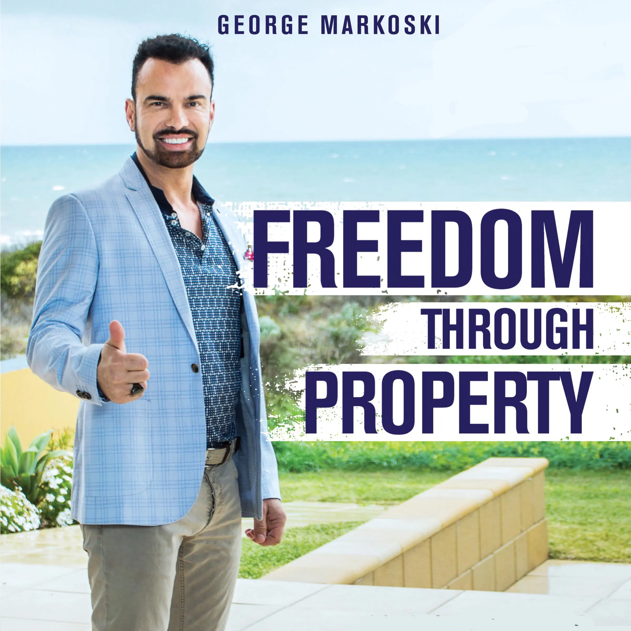 Freedom Through Property Audiobook by George Markoski