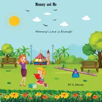 Mommy and Me Audiobook by K. Monae