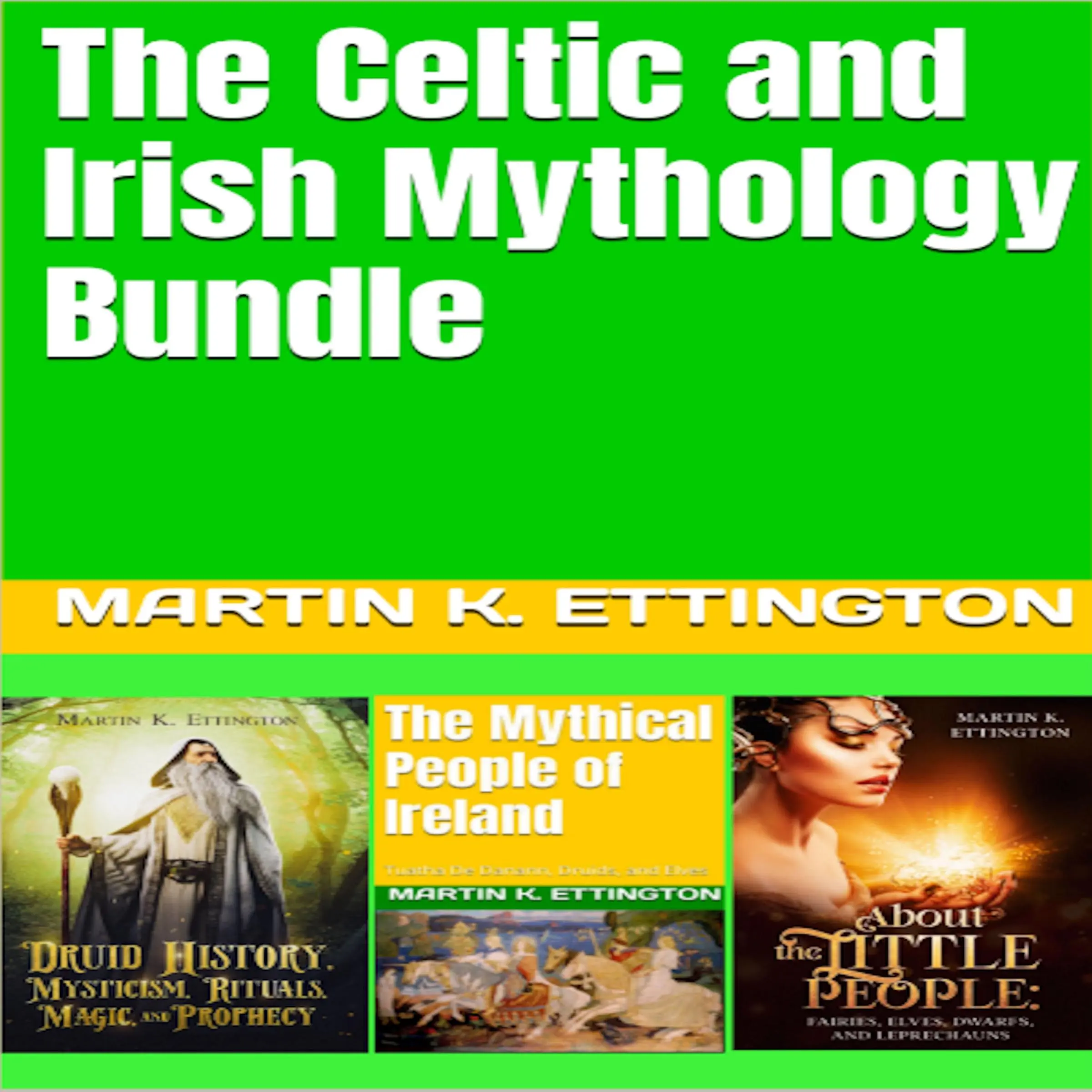 The Celtic and Irish Mythology Bundle Audiobook by Martin K. Ettington