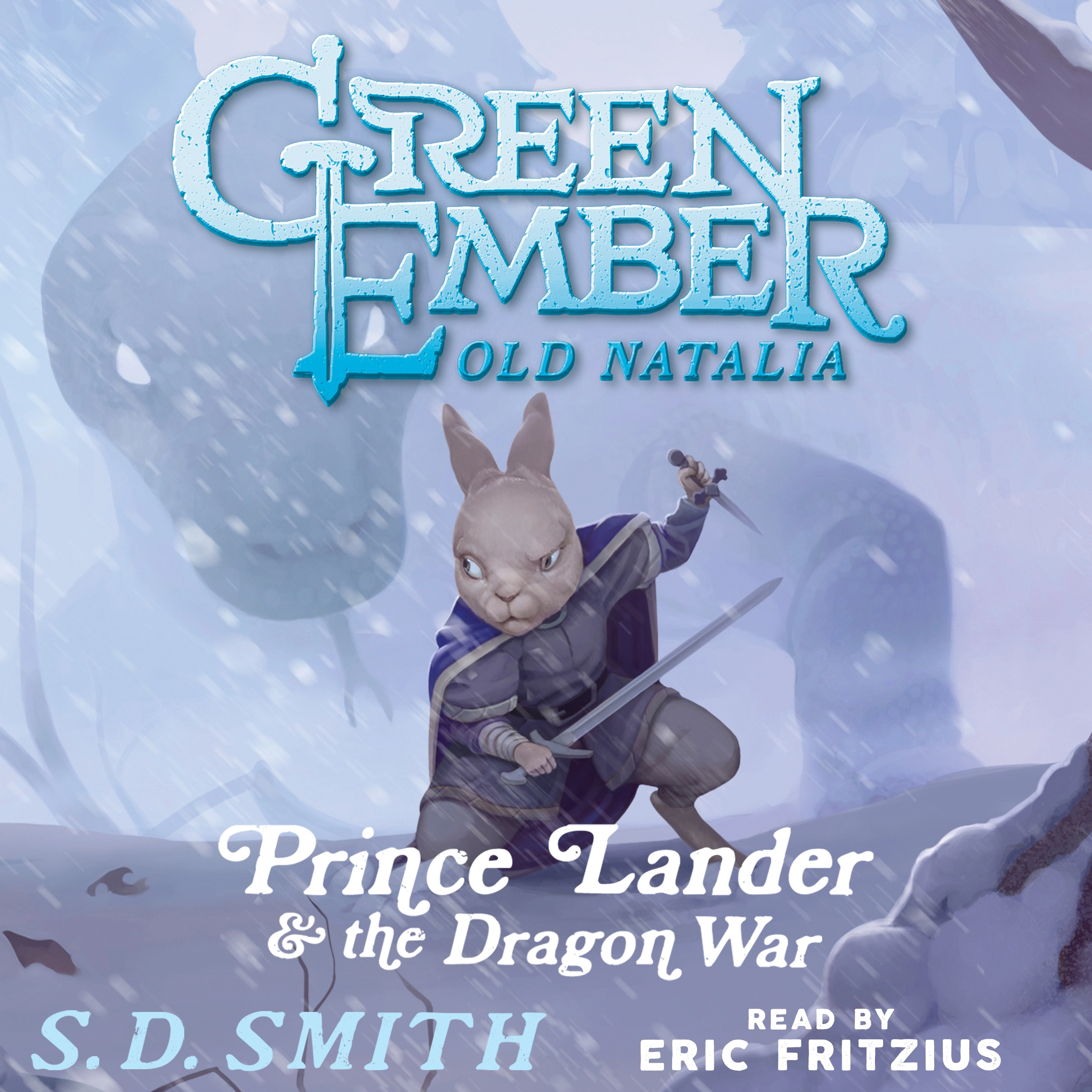 Prince Lander and the Dragon War: Tales of Old Natalia 3 by S. D. Smith