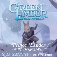 Prince Lander and the Dragon War: Tales of Old Natalia 3 Audiobook by S. D. Smith
