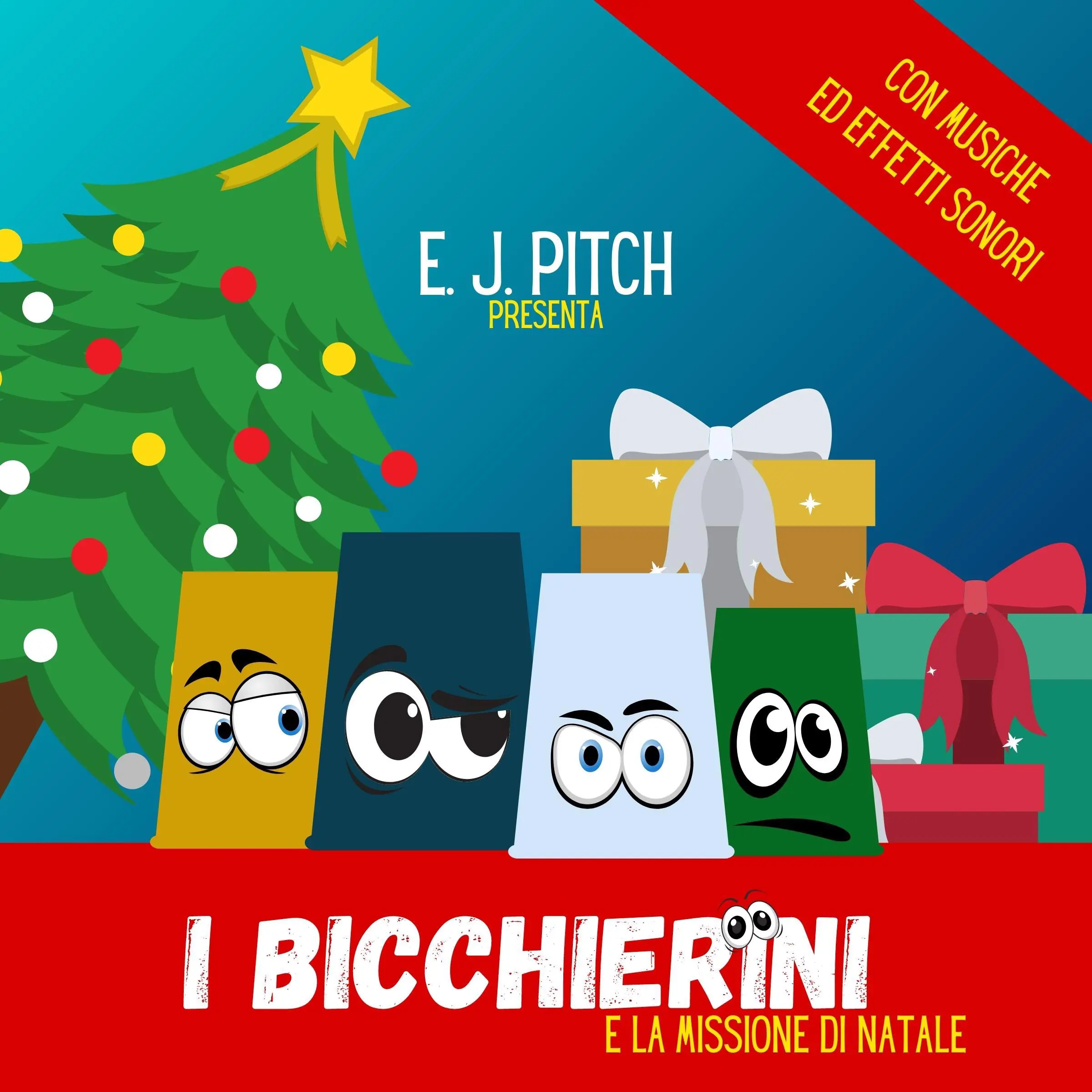 I Bicchierini e la Missione di Natale Audiobook by E. J. Pitch