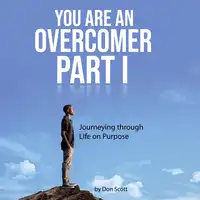 You Are an Overcomer Part I Audiobook by Don Scott