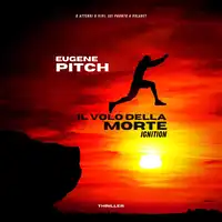 Il Volo della Morte Audiobook by Eugene Pitch