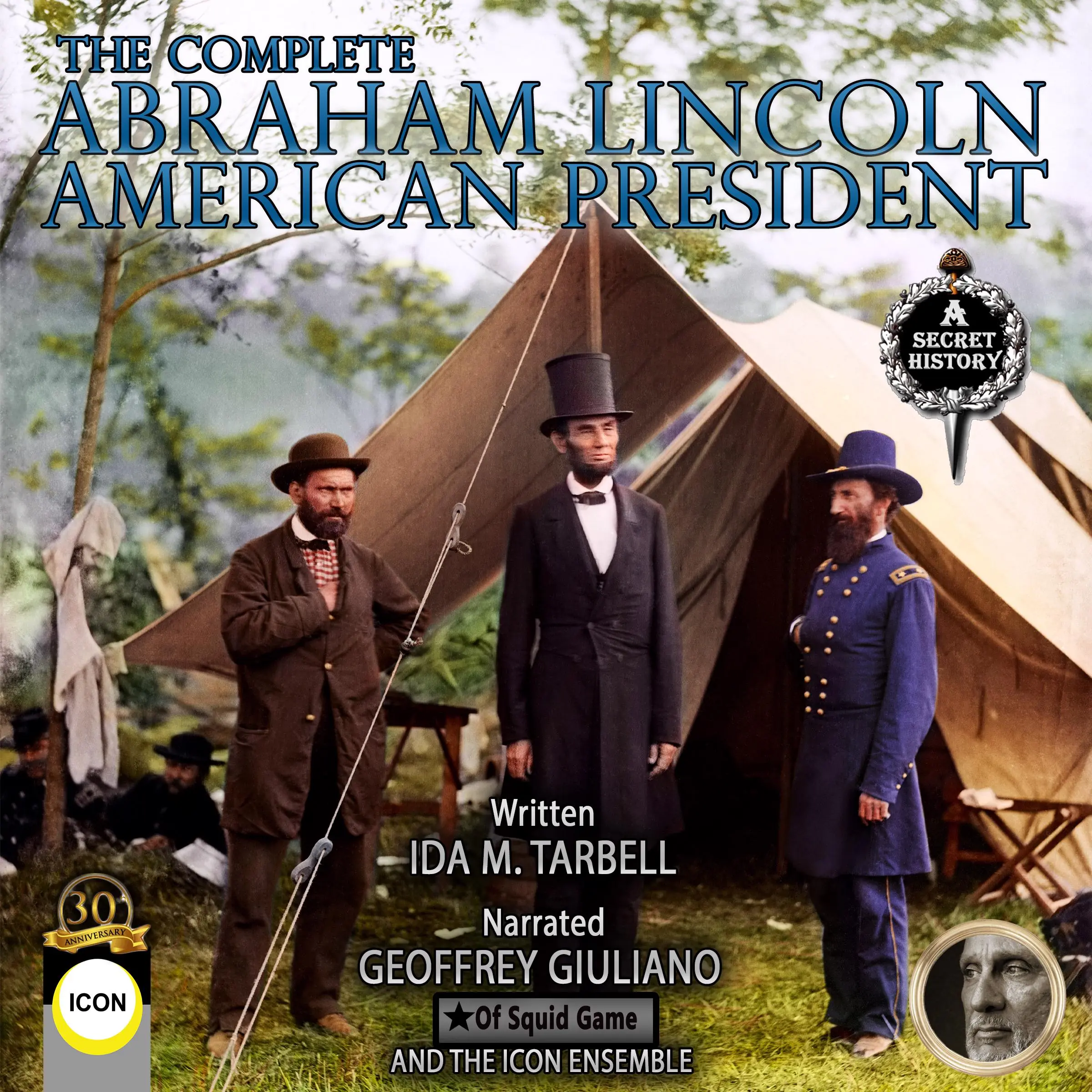 The Complete Abraham Lincoln American President by Ida M. Tarbell