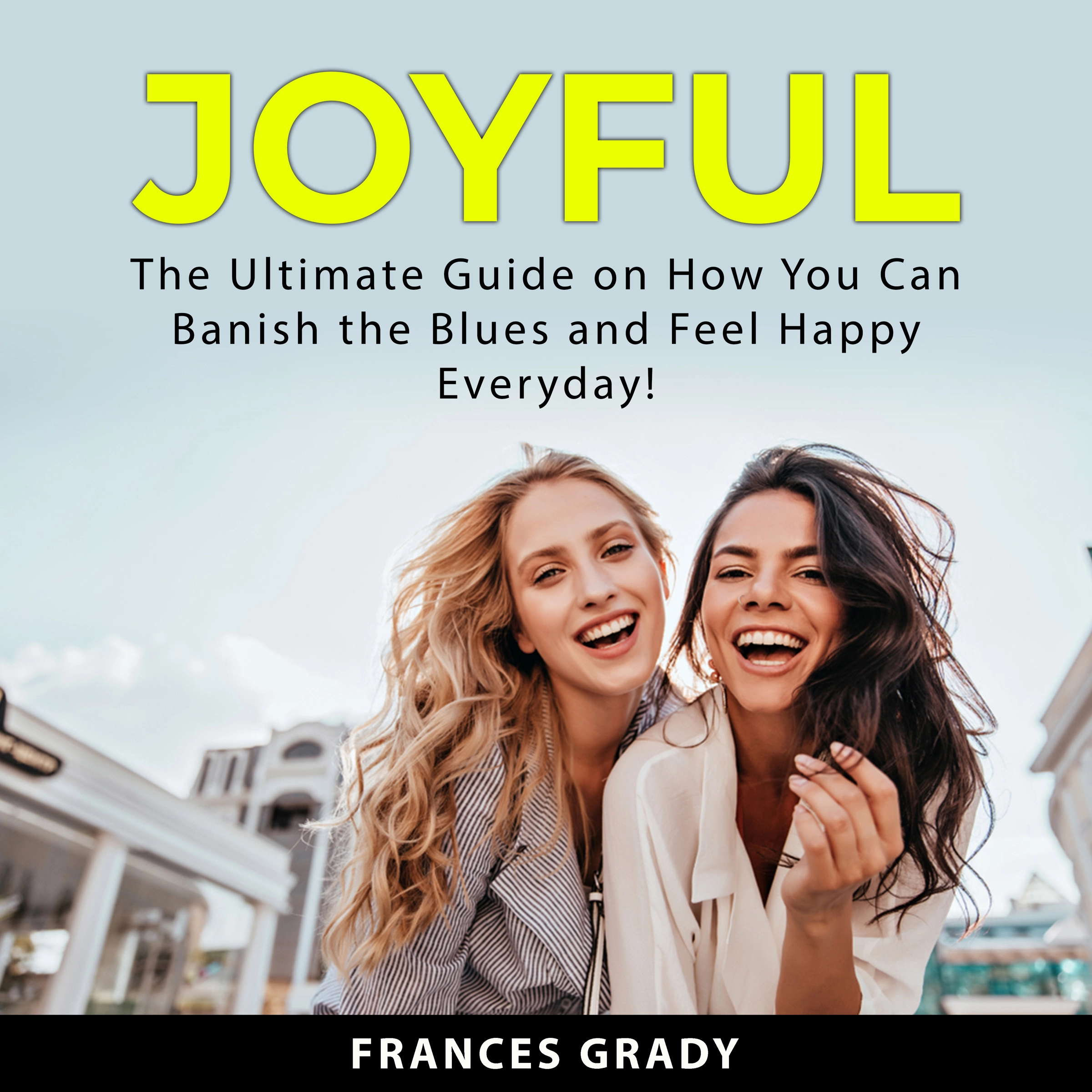 Joyful by Frances Grady