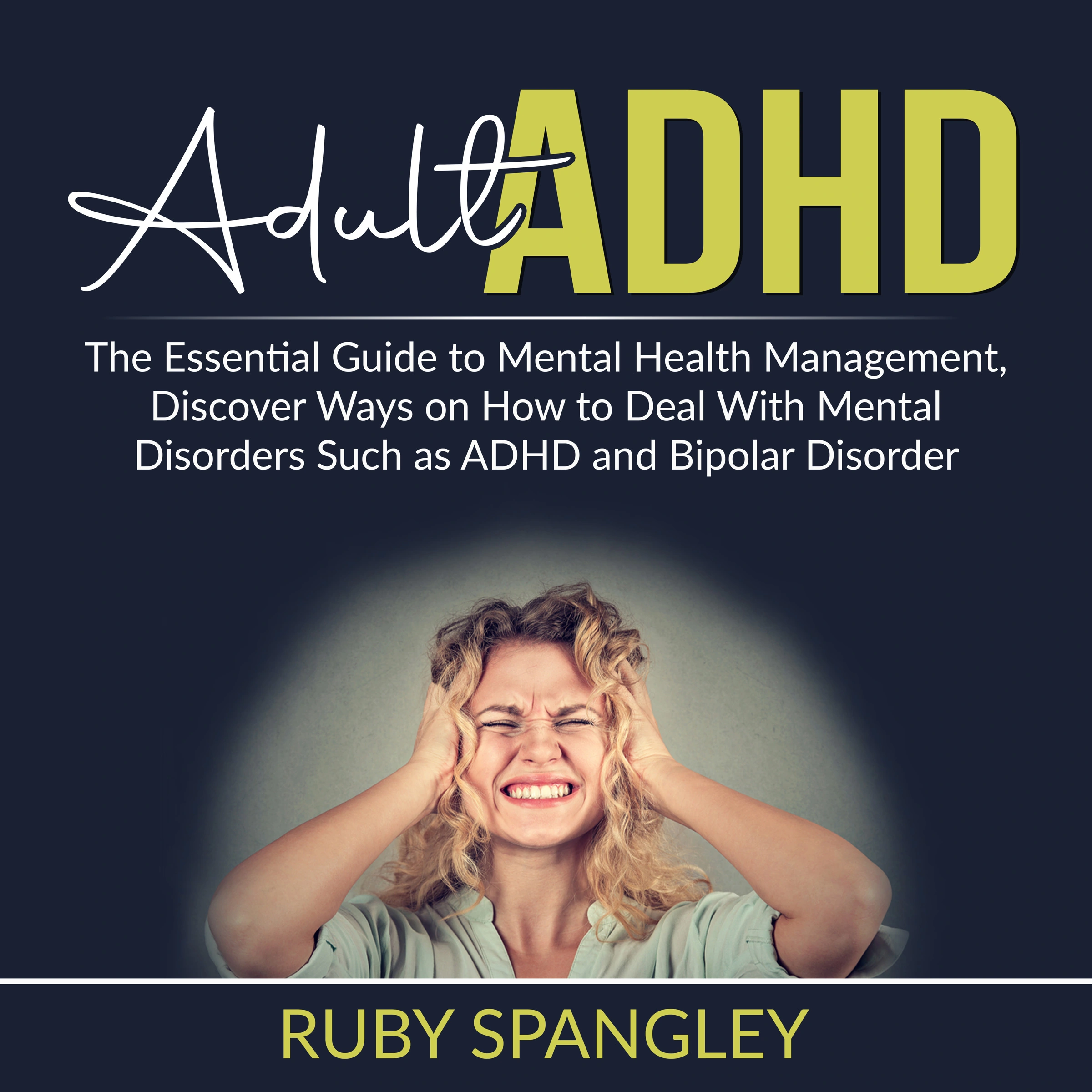 Adult ADHD Audiobook by Ruby Spangley