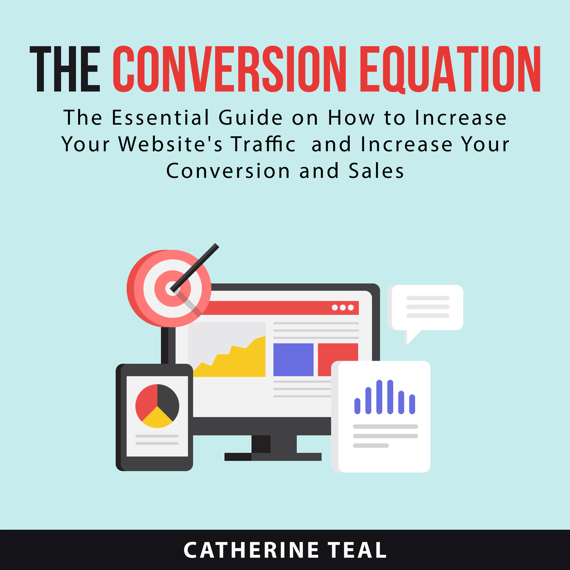 The Conversion Equation by Catherine Teal