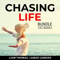 Chasing Life Bundle, 2 in 1 Bundle Audiobook by Lamar London