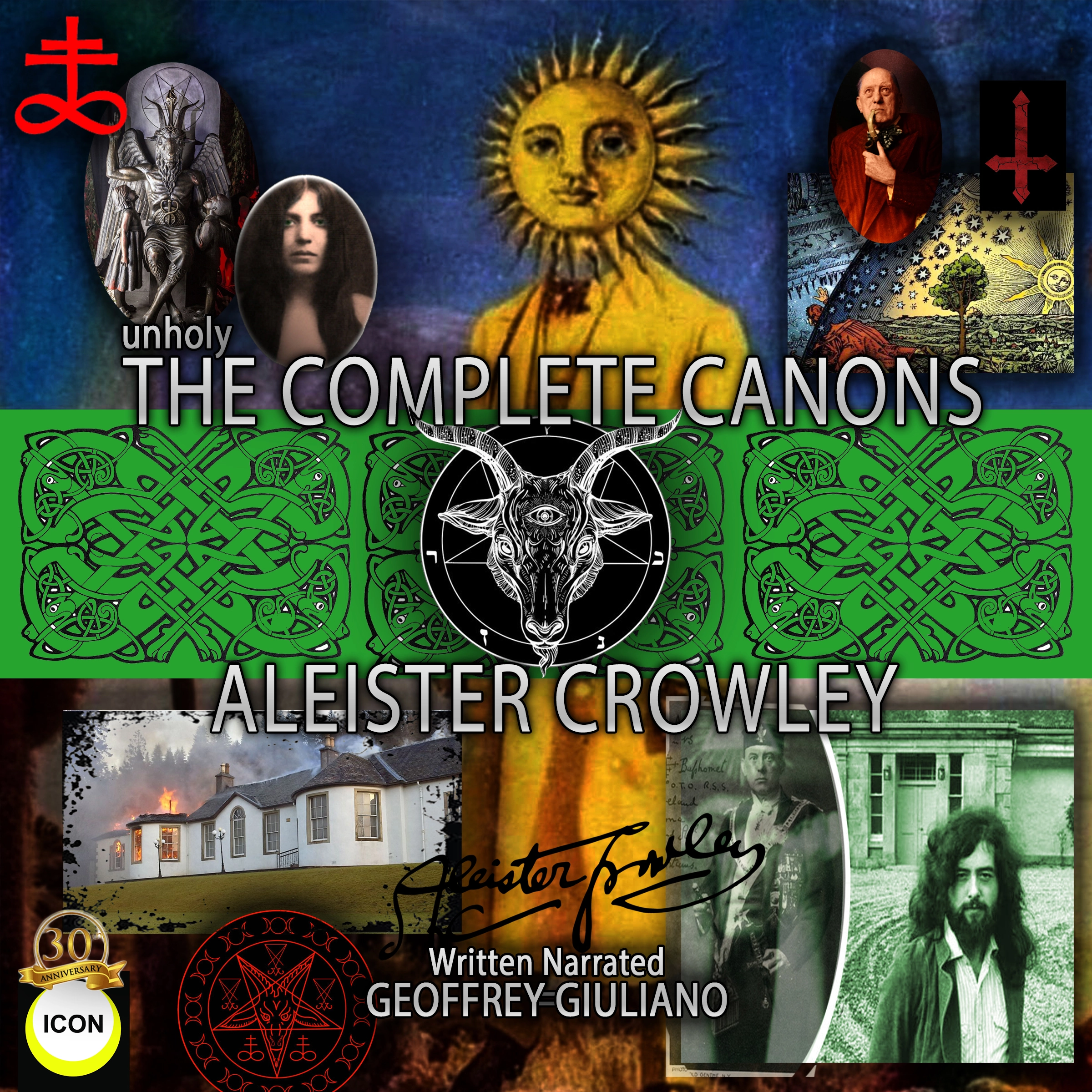 Unholy The Complete Canons Aleister Crowley by Goeffrey Giuliano