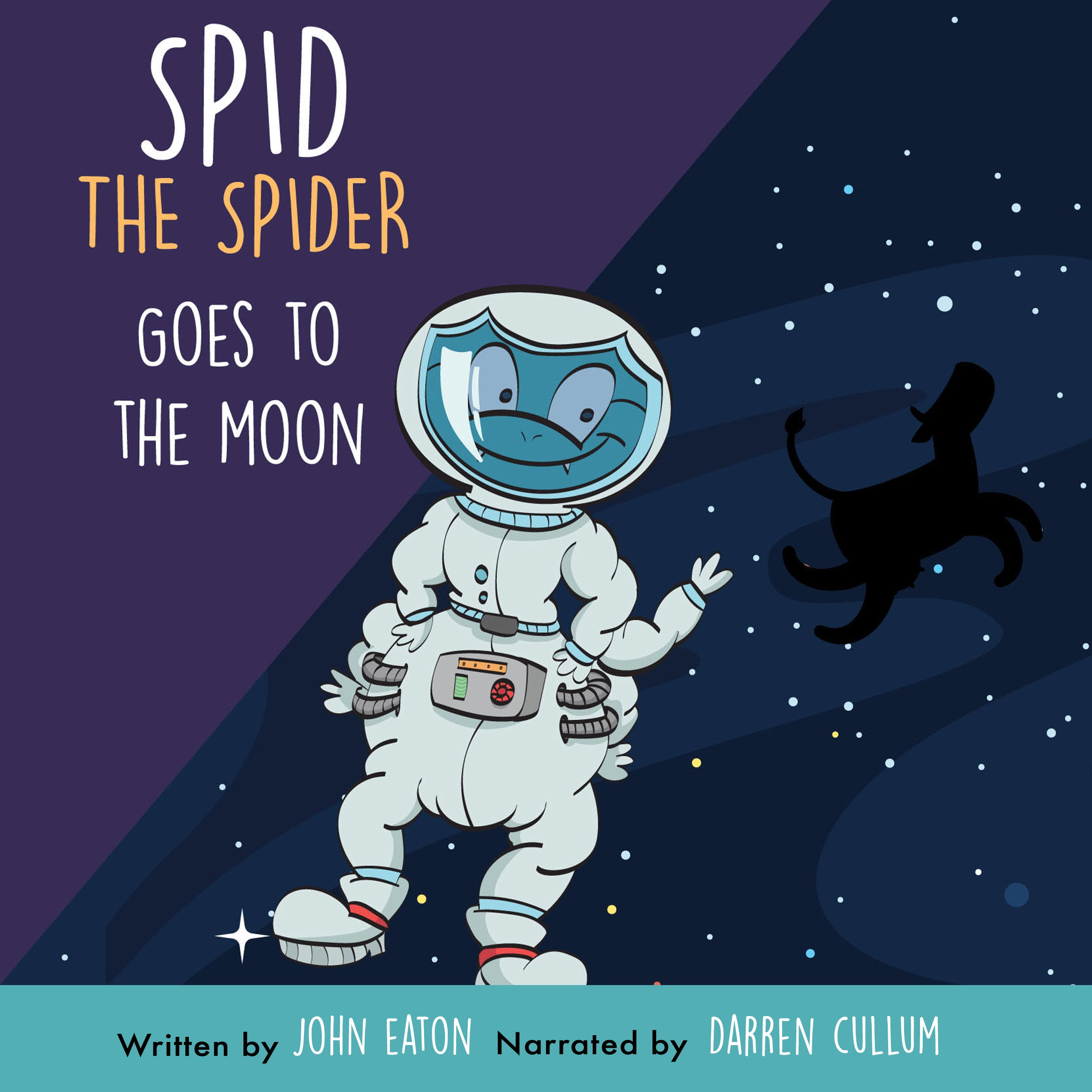 Spid The Spider Goes To The Moon by John Eaton