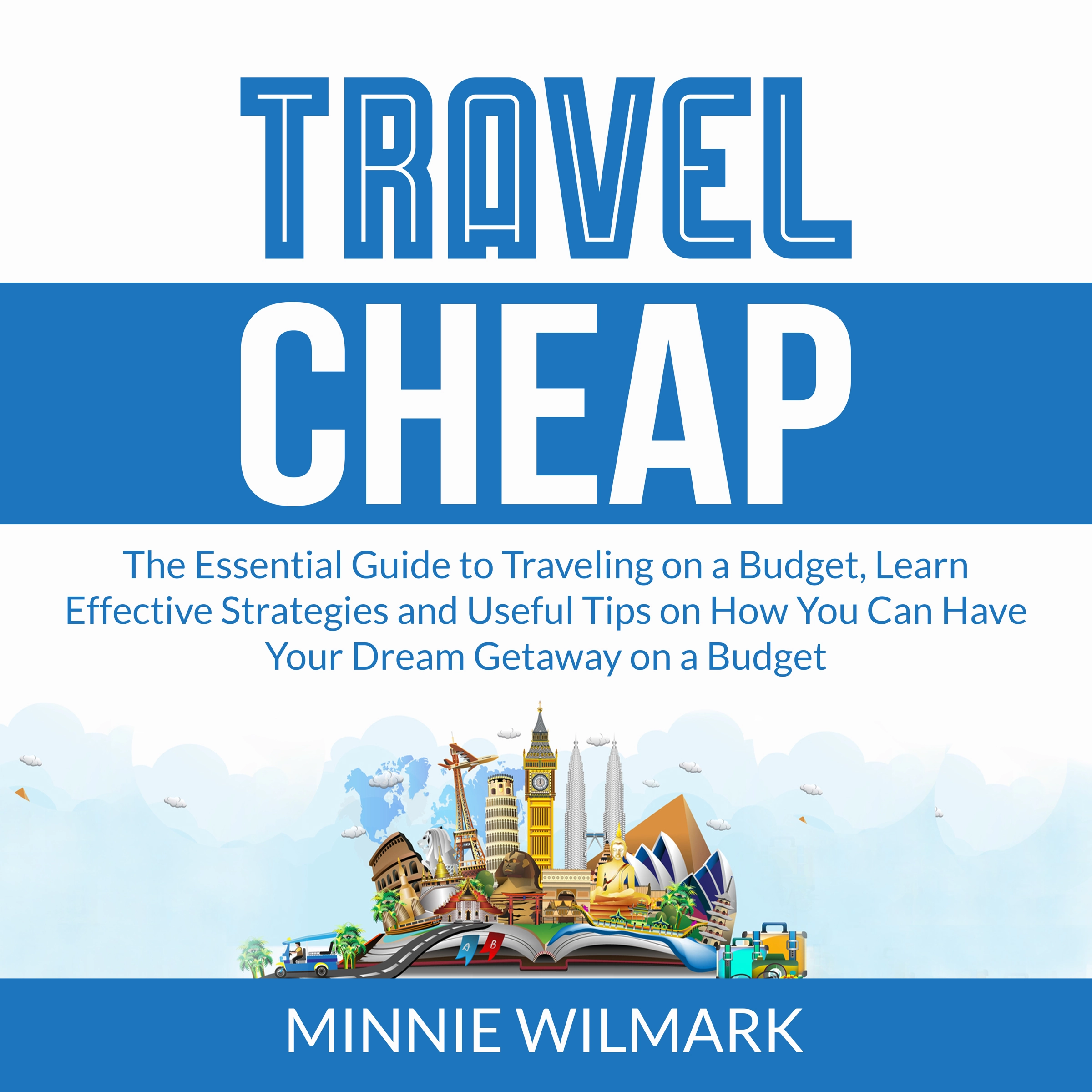 Travel Cheap Audiobook by Minnie Wilmark