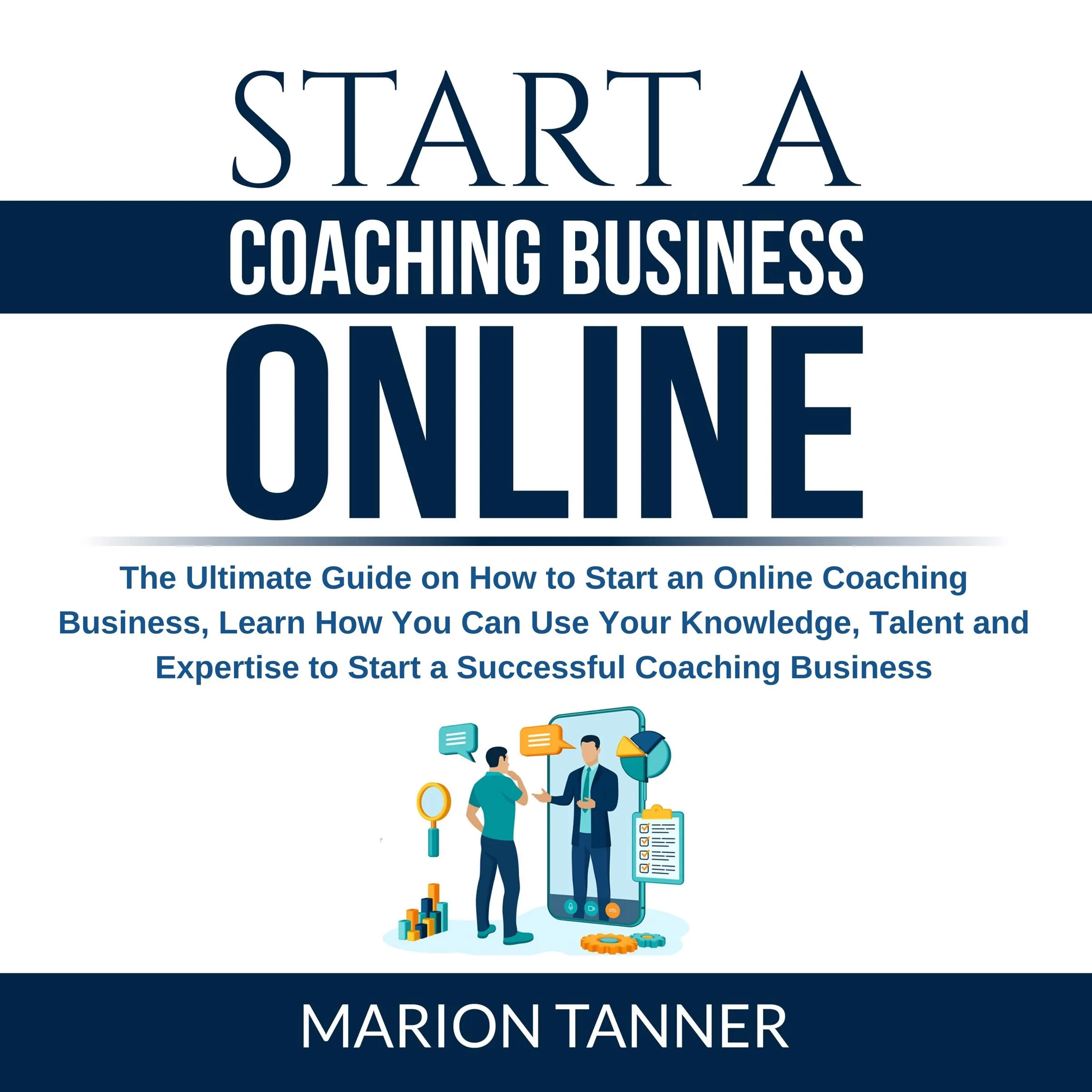 Start a Coaching Business Online by Marion Tanner Audiobook