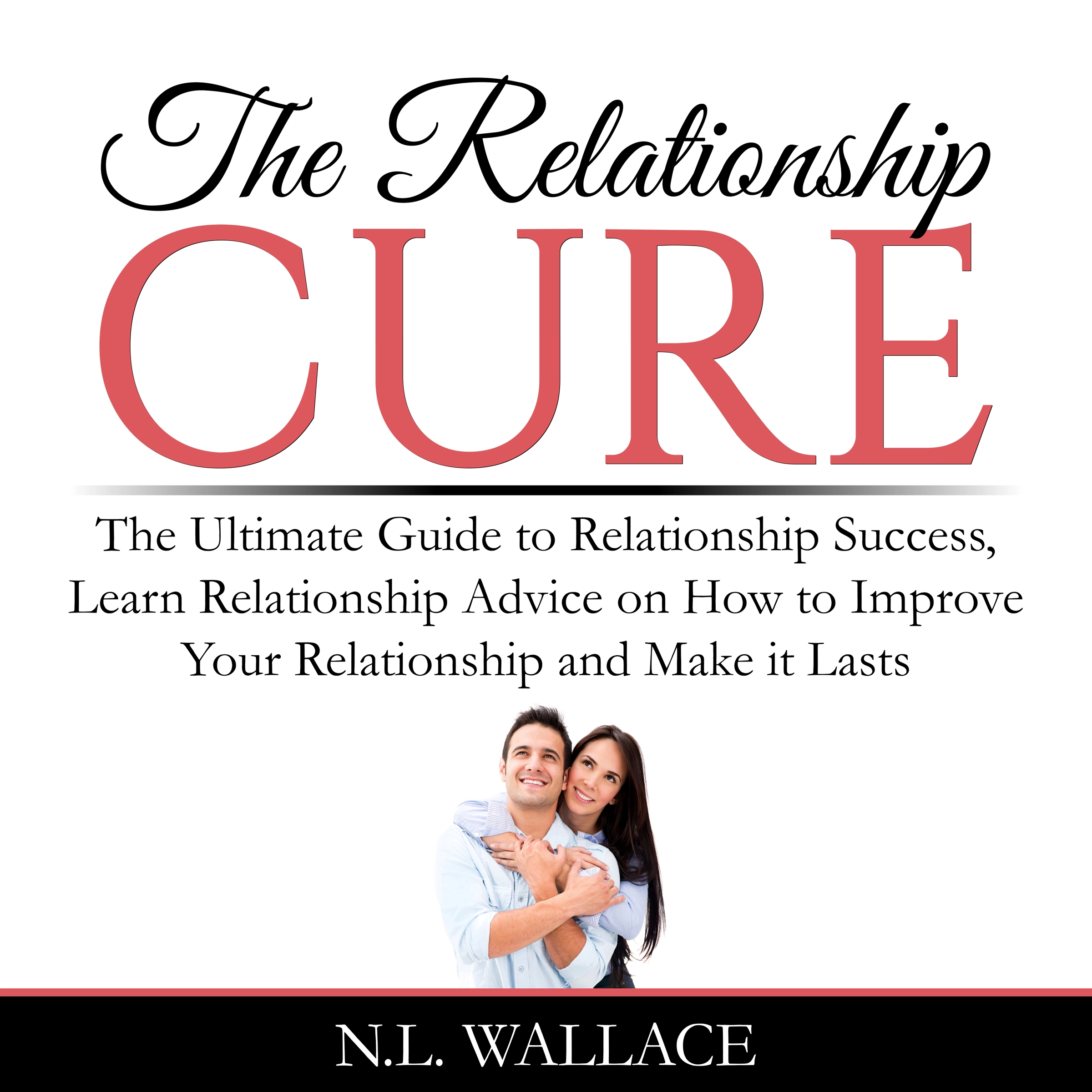 The Relationship Cure by N.L. Wallace Audiobook