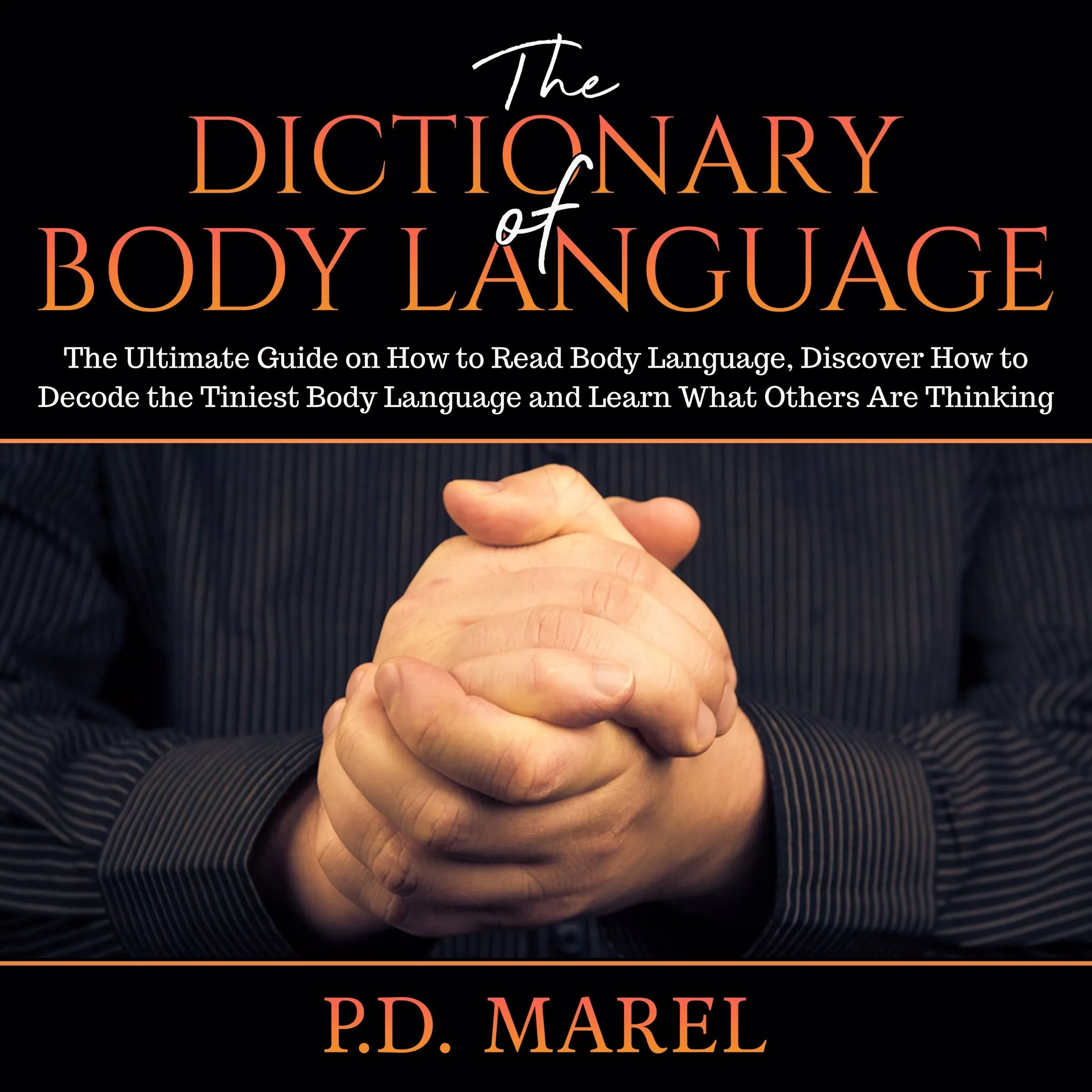 The Dictionary of Body Language by P.D. Marel Audiobook