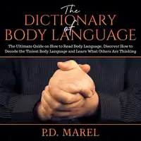 The Dictionary of Body Language Audiobook by P.D. Marel