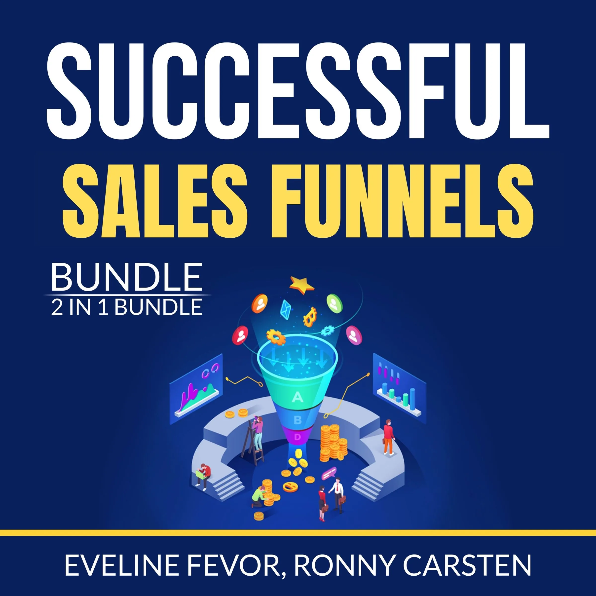 Successful Sales Funnels Bundle, 2 IN 1 Bundle by Ronny Carsten Audiobook