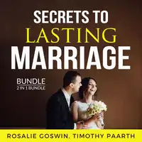 Secrets to Lasting Marriage Bundle, 2 in 1 Bundle Audiobook by Timothy Paarth