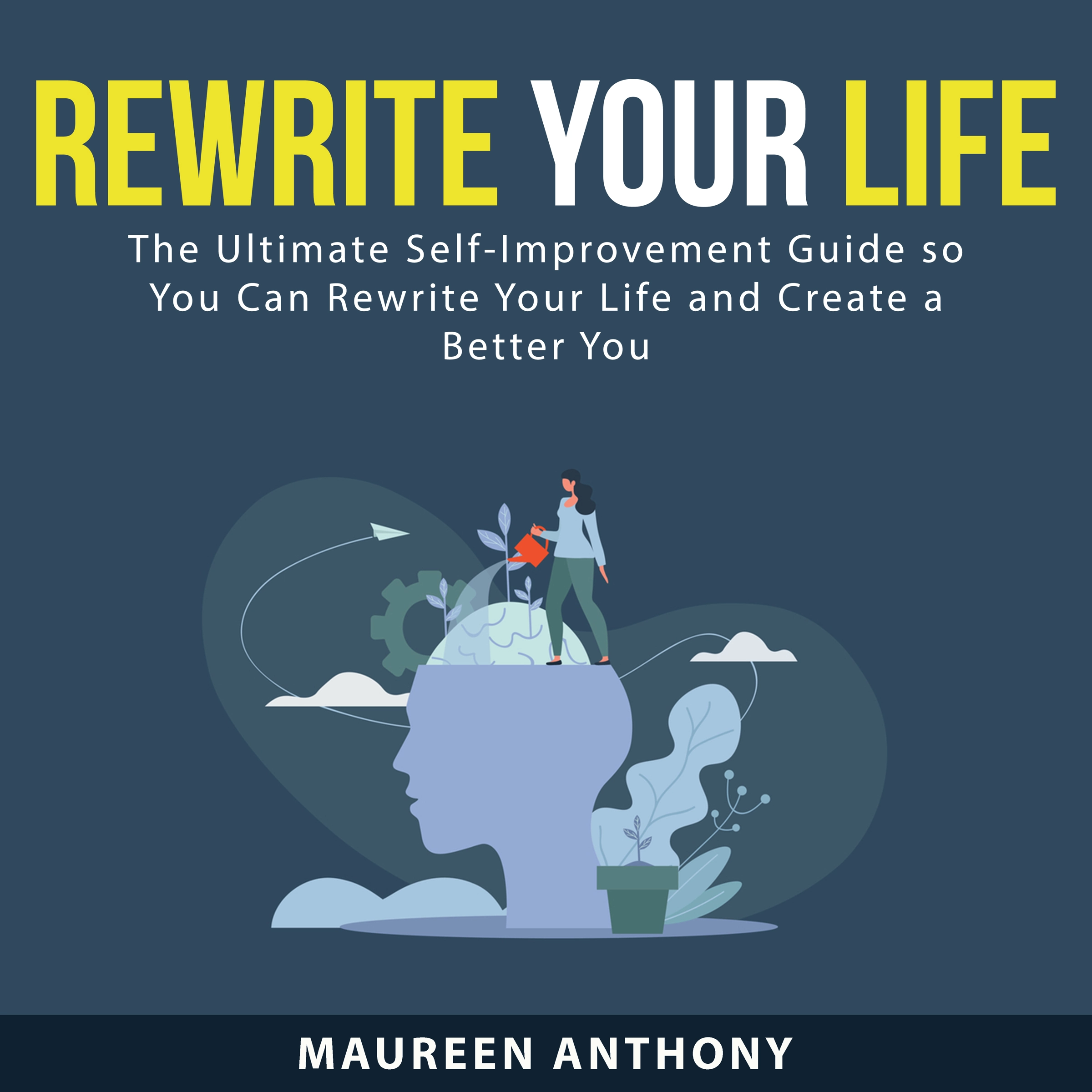 Rewrite Your Life by Maureen Anthony