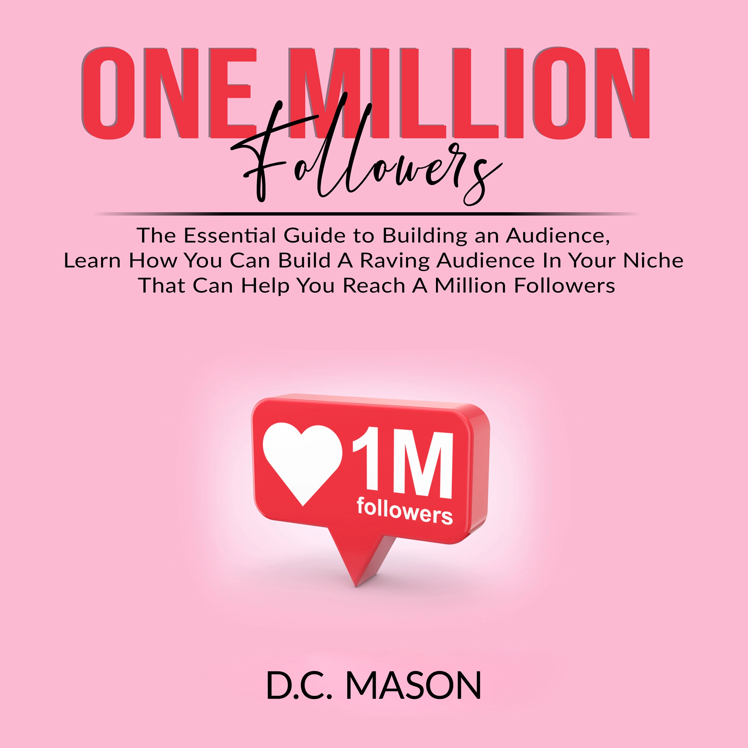 One Million Followers by D.C. Mason