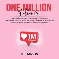 One Million Followers Audiobook by D.C. Mason