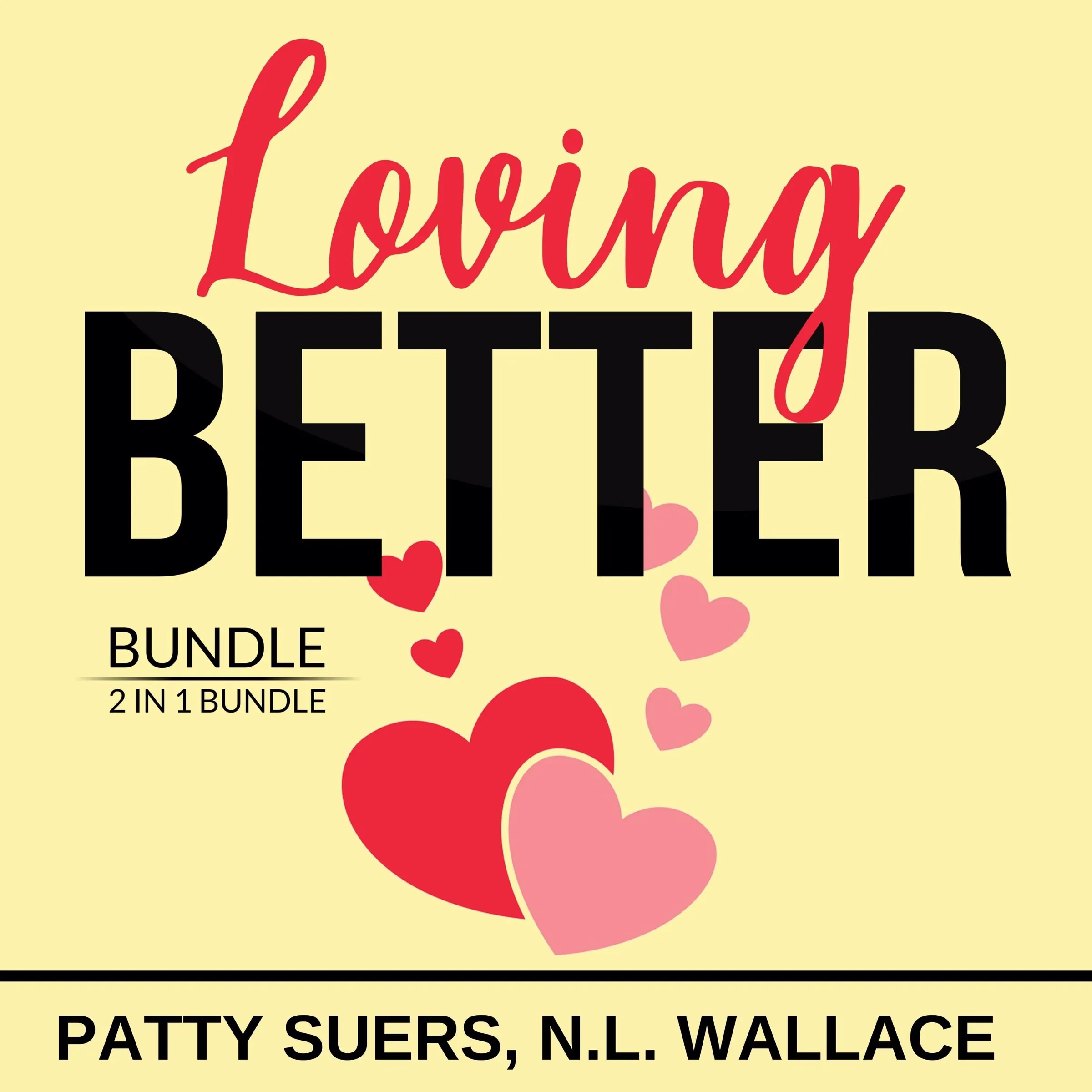 Loving Better Bundle, 2 in 1 Bundle by Patty Suers