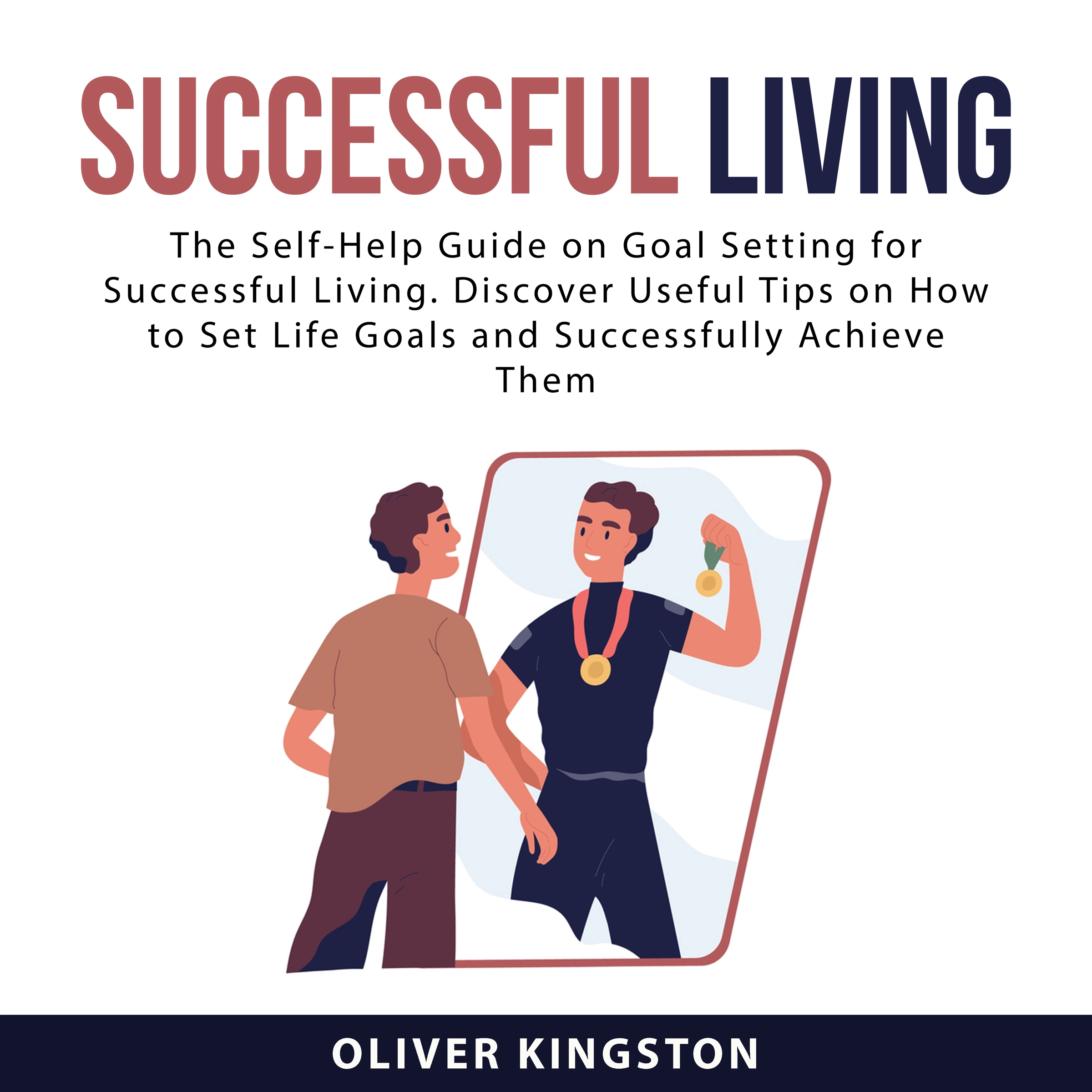 Successful Living by Oliver Kingston Audiobook