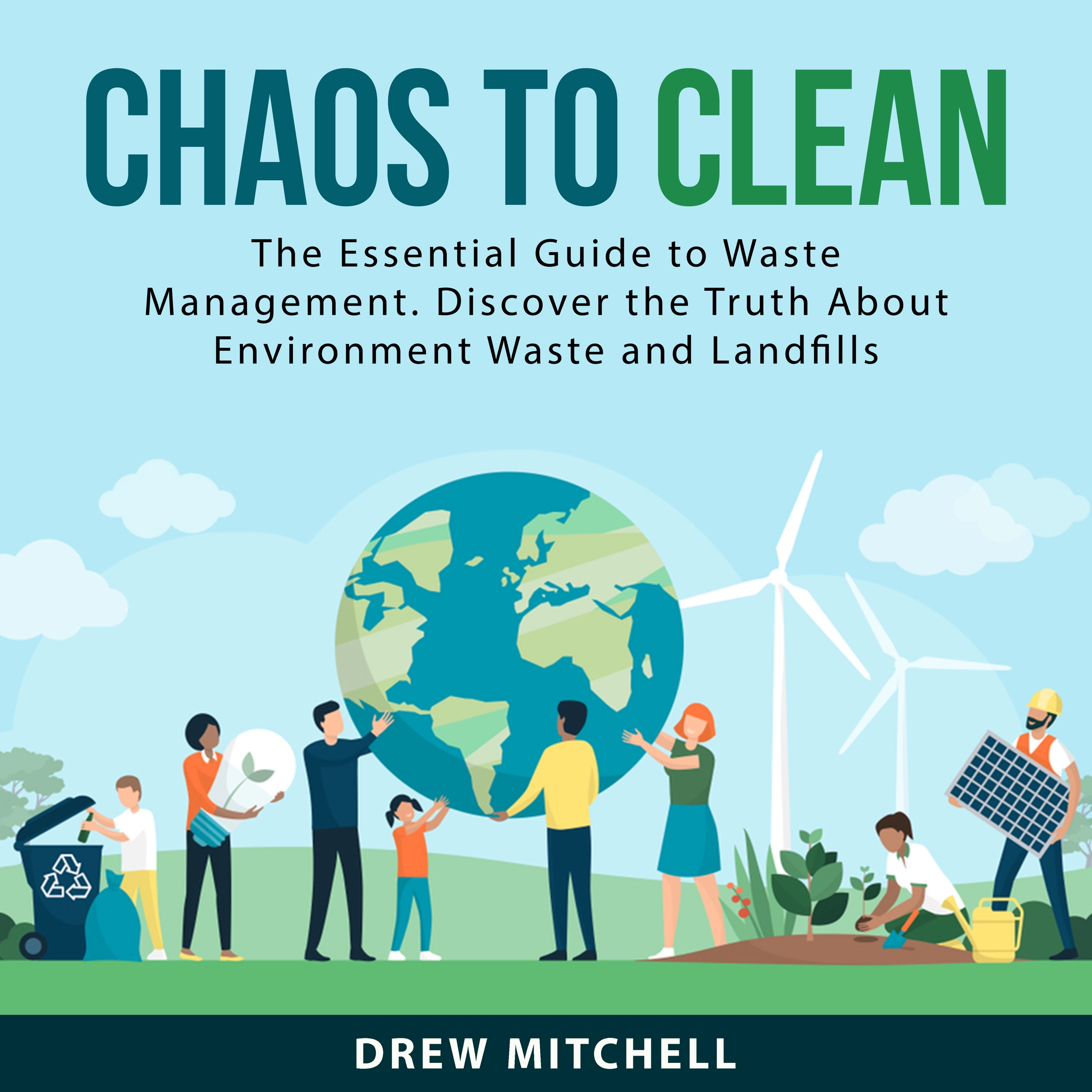 Chaos to Clean Audiobook by Drew Mitchell