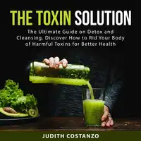 The Toxin Solution Audiobook by Judith  Costanzo