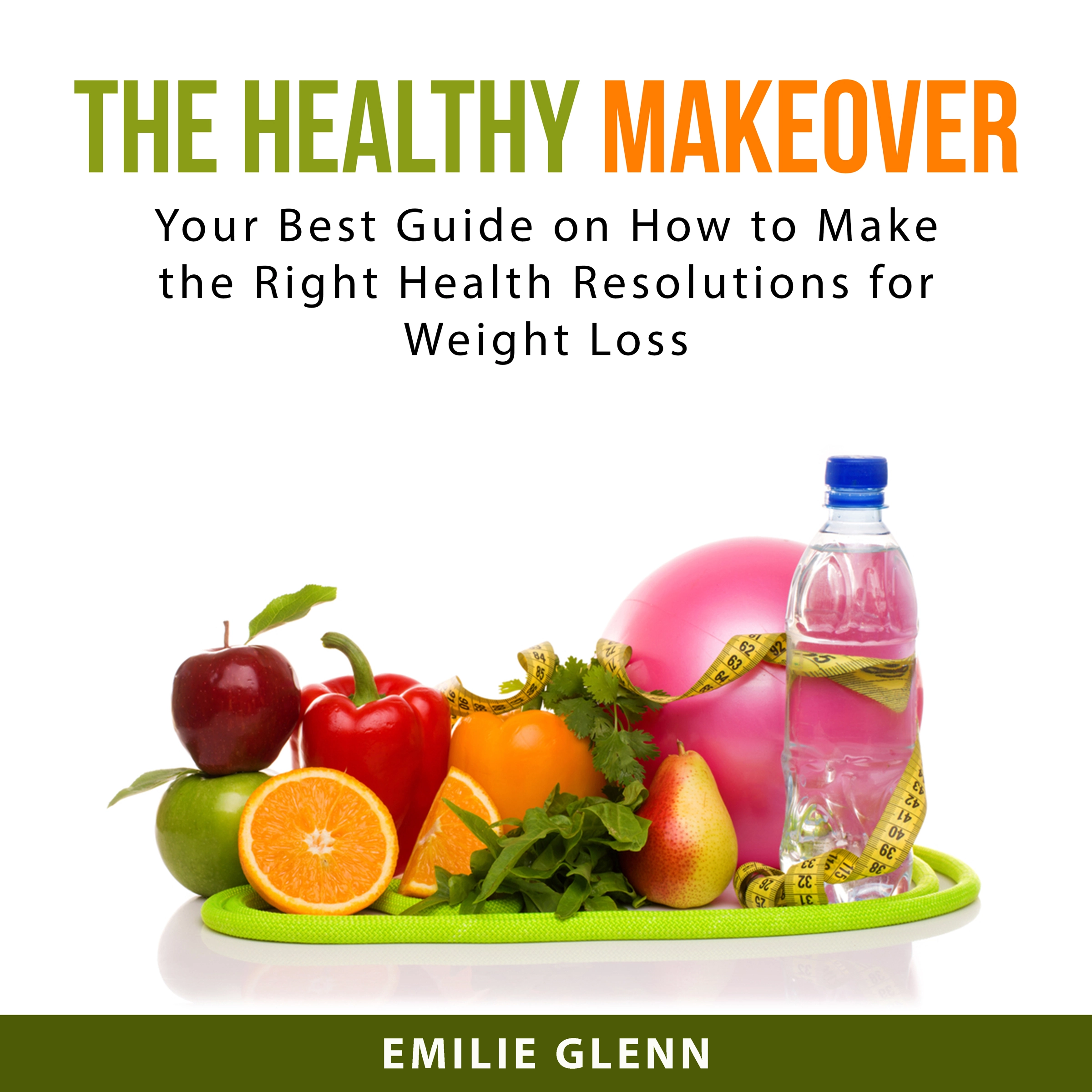 The Healthy Makeover Audiobook by Emilie  Glenn