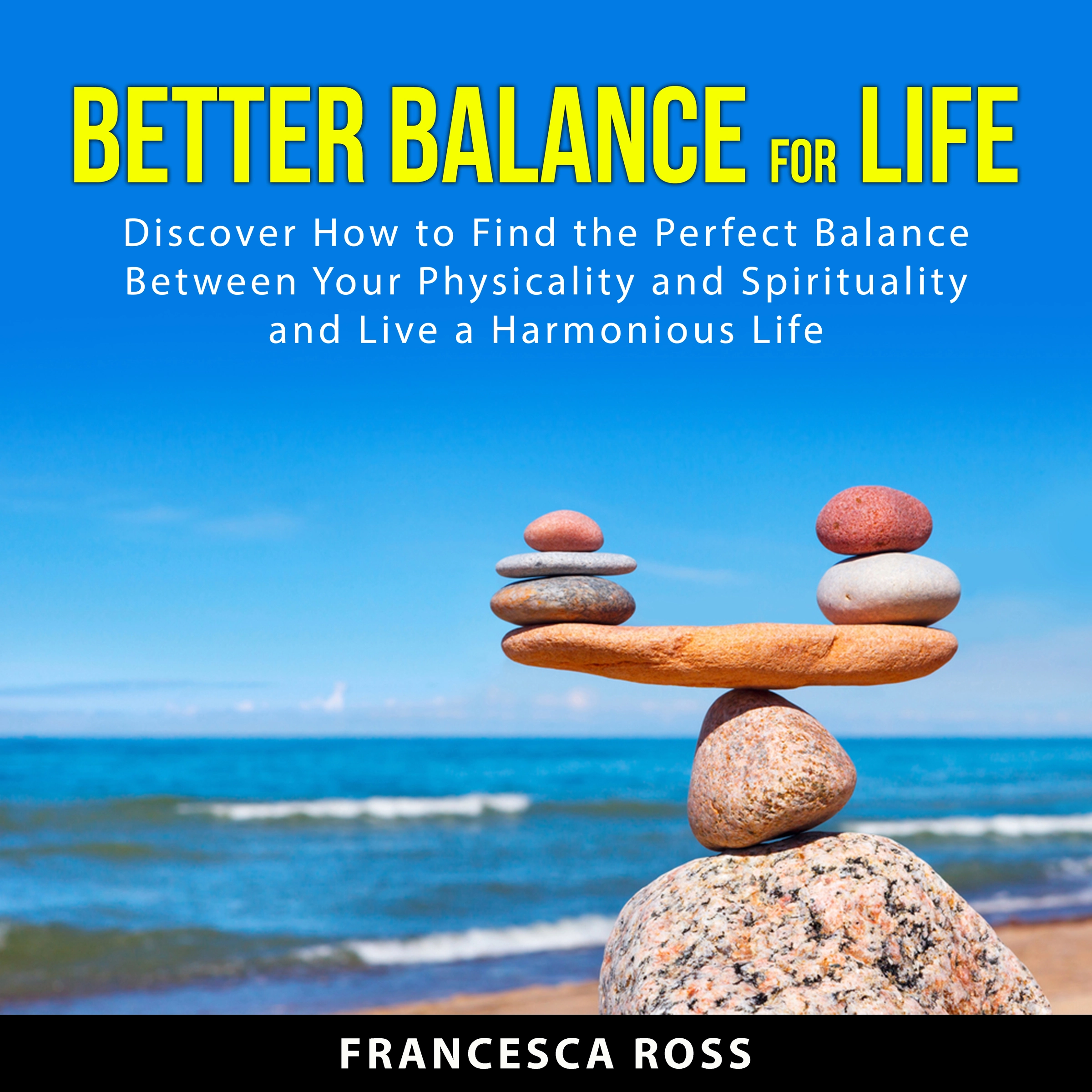 Better Balance for Life by Francesa  Ross