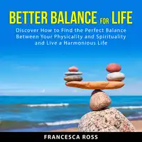 Better Balance for Life Audiobook by Francesa  Ross