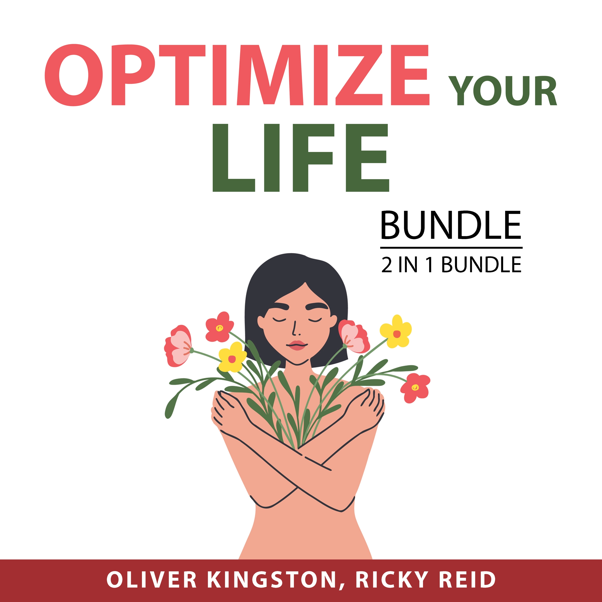 Optimize Your Life Bundle, 2 in 1 Bundle by Ricky Reid