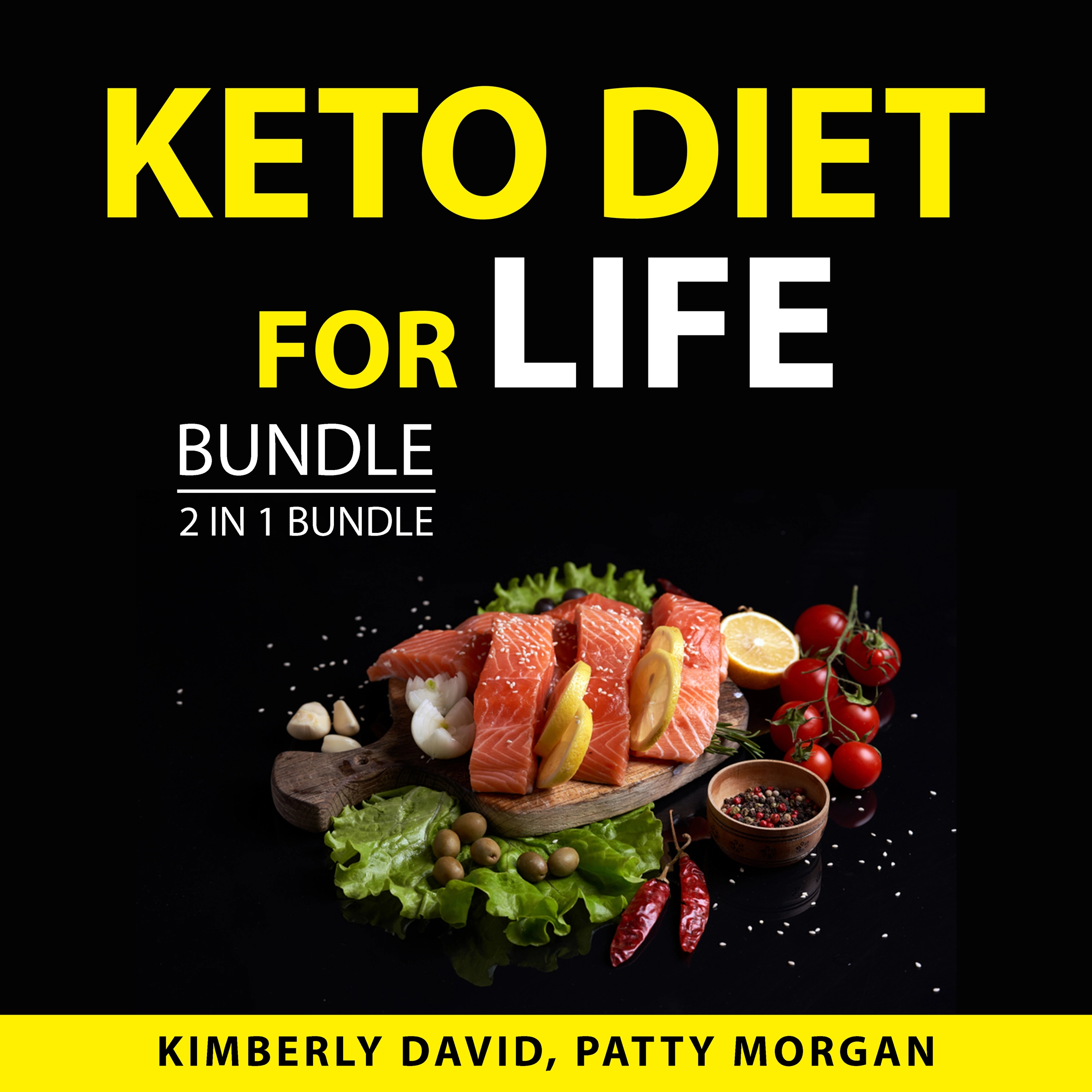 Keto Diet for Life Bundle, 2 in 1 Bundle Audiobook by Patty Morgan