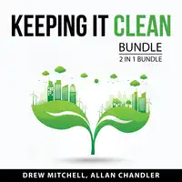 Keeping it Clean Bundle, 2 in 1 Bundle Audiobook by Allan Chandler