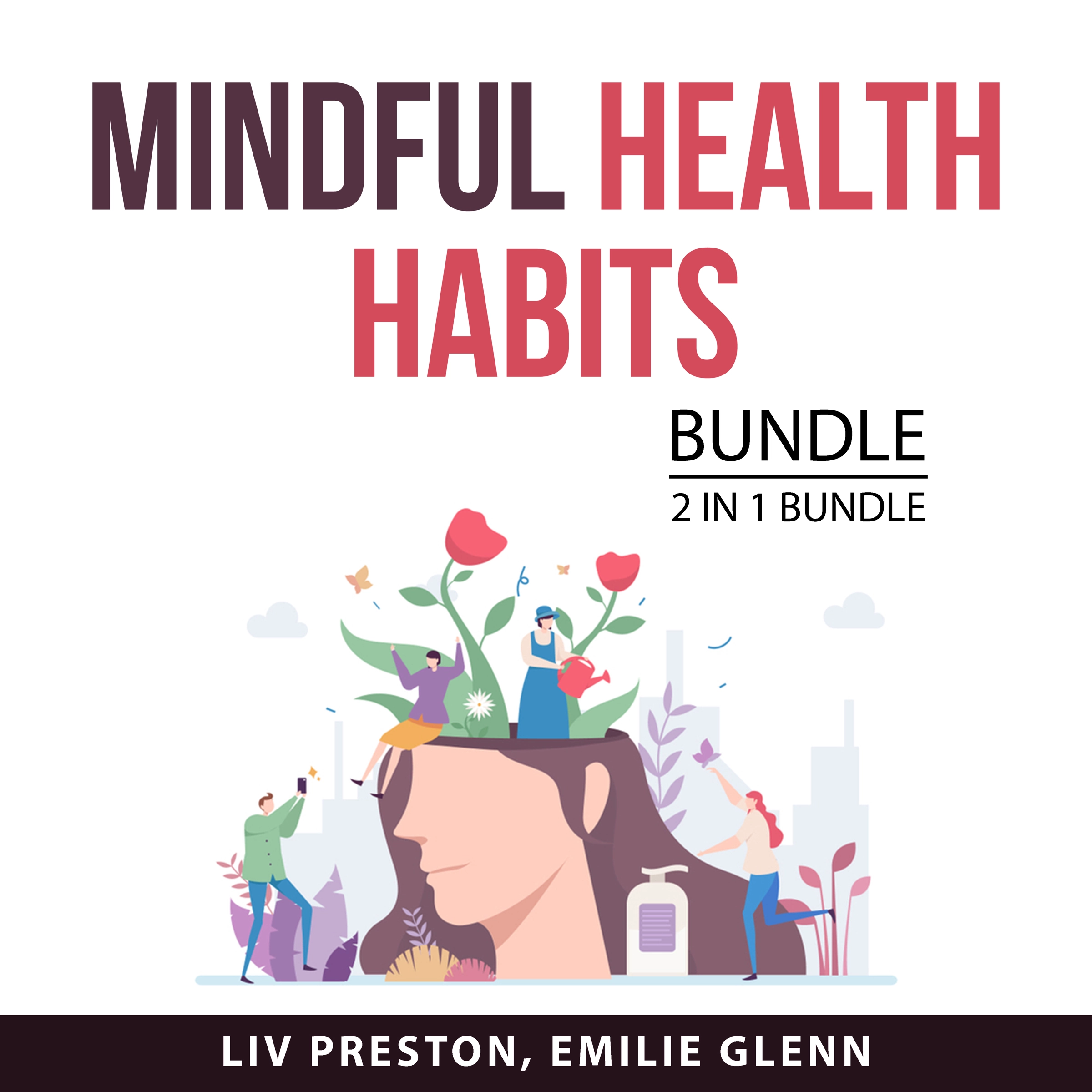 Mindful Health Habits, 2 in 1 Bundle Audiobook by Emilie Glenn