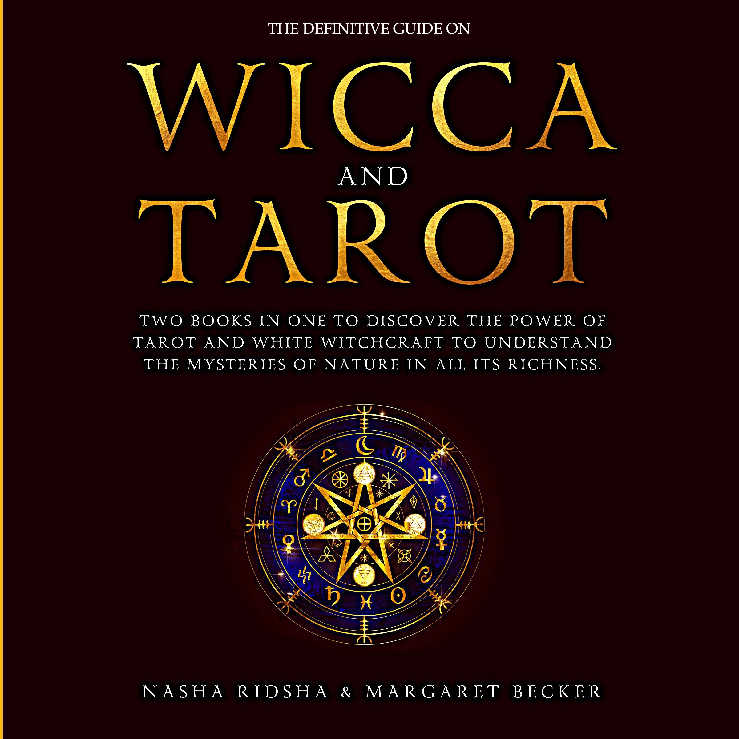 The Definitive Guide on Wicca and Tarot Audiobook by Margaret Becker