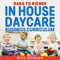 Rags to Riches Audiobook by Mike Bowens