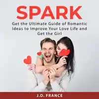 Spark Audiobook by J.D. France