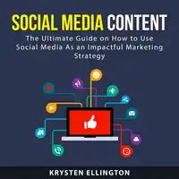 Social Media Content Audiobook by Krysten Ellington