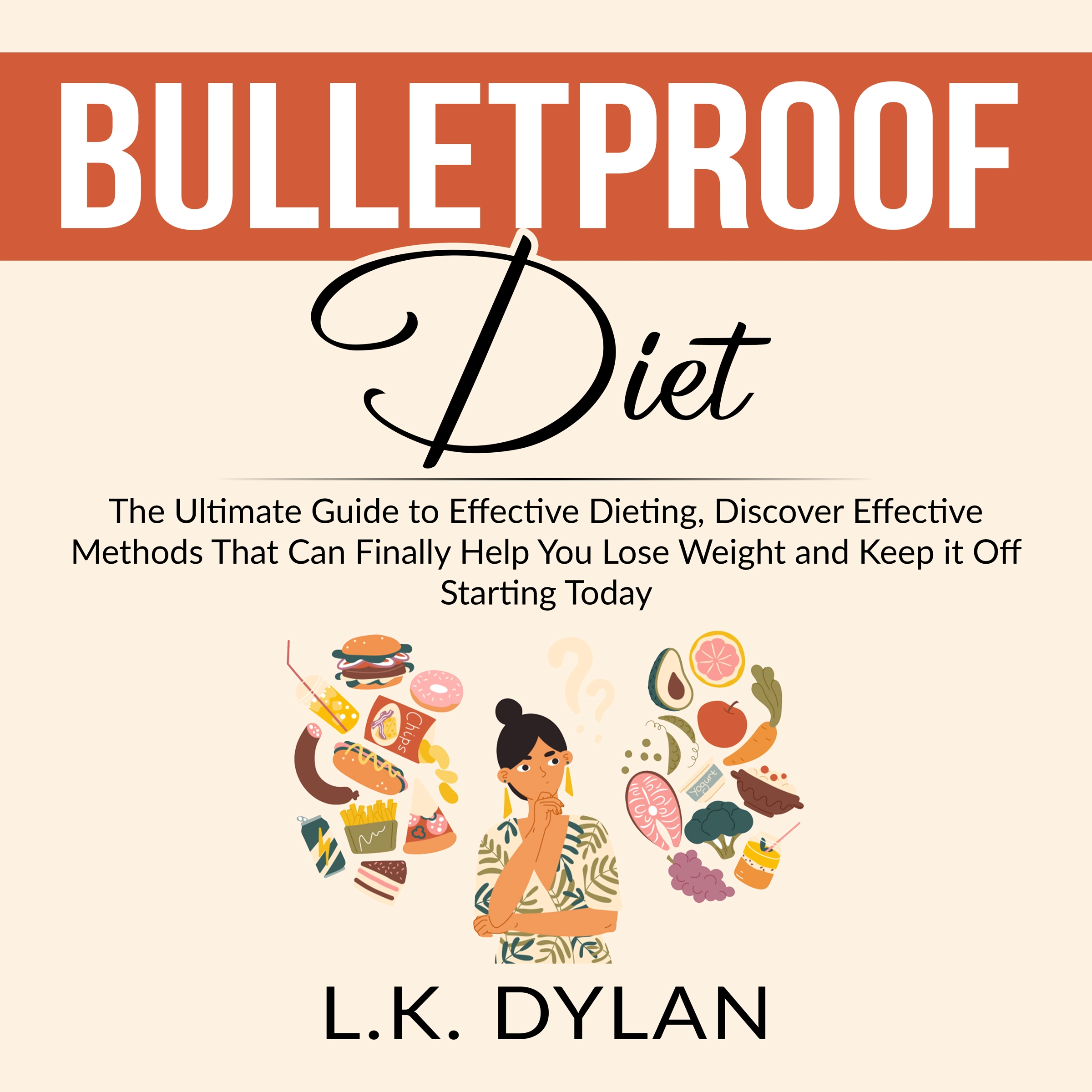 Bulletproof Diet Audiobook by L.K. Dylan