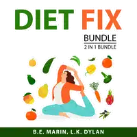 Diet Fix Bundle, 2 in 1 Bundle Audiobook by L.K. Dylan