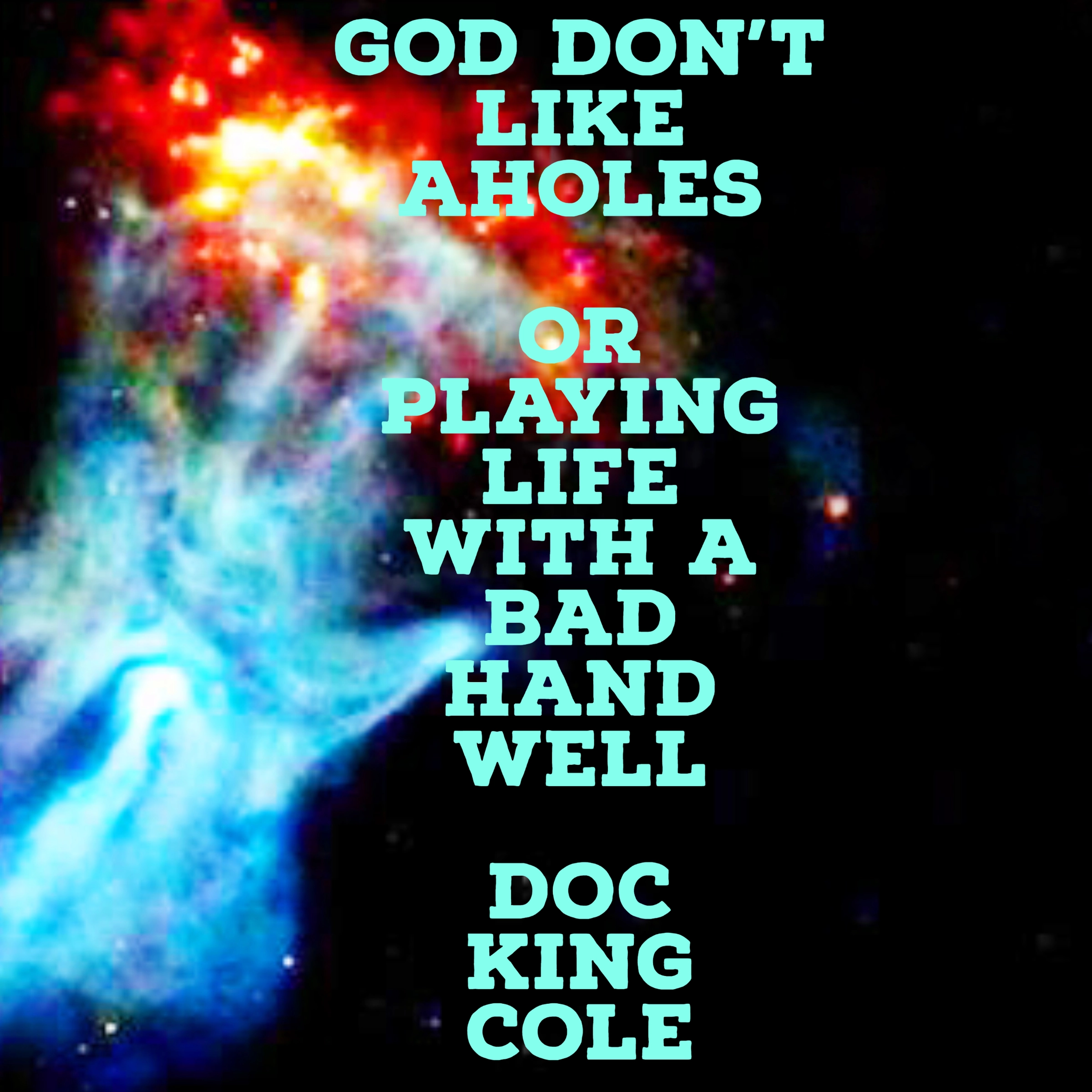 God Don't Like Aholes by Doc Cole Audiobook