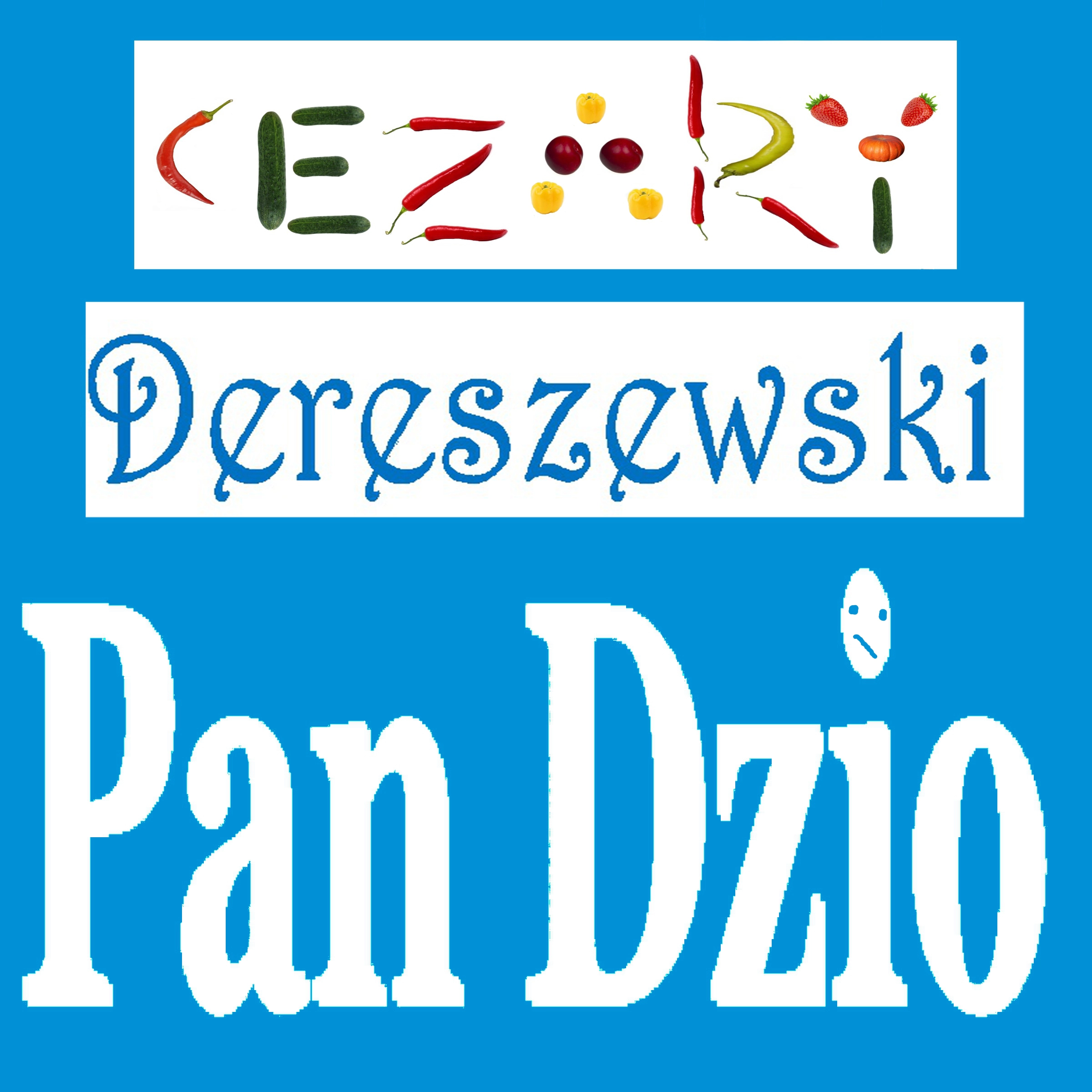 Pan Dzio Audiobook by Cezary Dereszewski